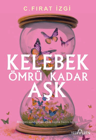 Kelebek Ömrü Kadar Aşk