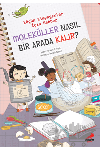 Moleküller Nasıl Bir Arada Kalır? – Küçük Kimyagerler İçin Rehber