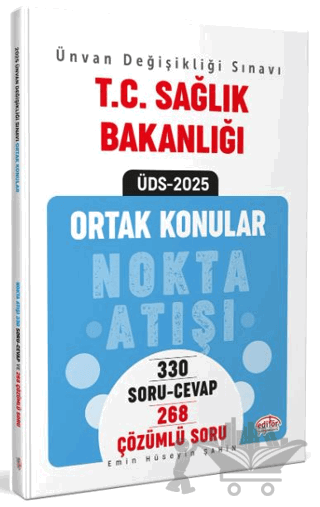 T.C. Sağlık Bakanlığı Ünvan Değişikliği Sınavı Ortak Konular Nokta Atışı Soru-Cevap / Çözümlü Soru Bankası