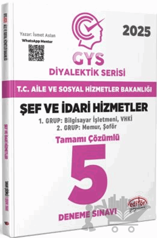 T.C. Aile Ve Sosyal Hizmetler Bakanlığı 2025 GYS Şef Ve İdari Hizmetler Diyalektik Serisi Tamamı Çözümlü 5 Deneme Sınavı