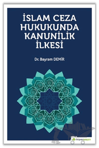 İslam Ceza Hukunda kanunilik İlkesi