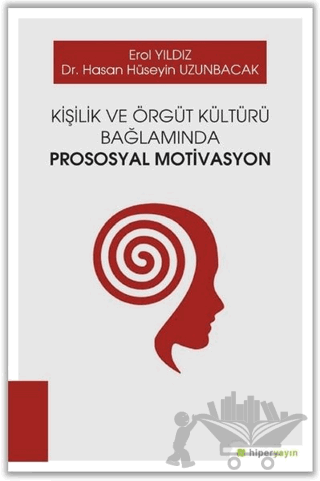 Kişilik ve Örgüt Kültürü Bağlamında Prososyal Motivasyon