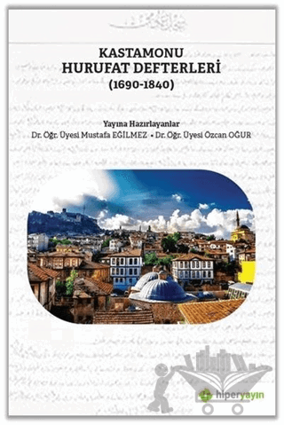 Kastamonu Hurufat Defterleri (1690-1840)