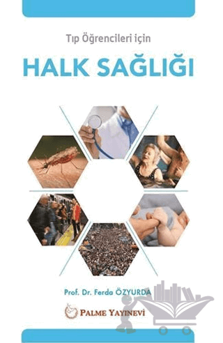 Tıp Öğrencileri İçin Halk Sağlığı