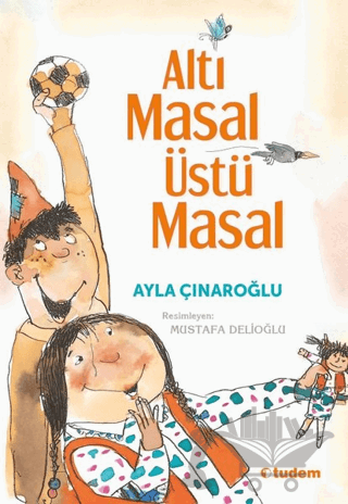 Altı Masal Üstü Masal