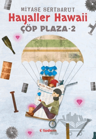 Hayaller Hawaii - Çöp Plaza 2
