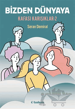 Bizden Dünyaya - Kafası Karışıklar 2