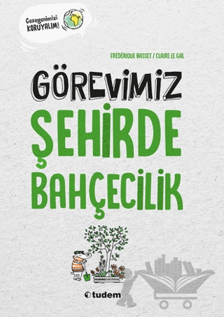 Görevimiz Şehirde Bahçecilik