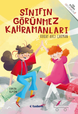 Sınıfın Görünmez Kahramanları