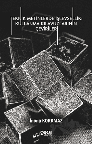 Teknik Metinlerde İşlevsellik: Kullanma Kılavuzlarının Çevirileri