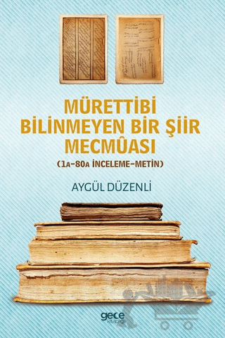 Mürettibi Bilinmeyen Bir Şiir Mecmuası