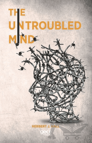 The Untroubled Mind