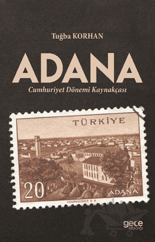 Adana - Cumhuriyet Dönemi Kaynakçası
