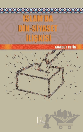 İslam’da Din-Siyaset İlişkisi