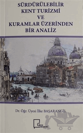 Sürdürülebilir Kent Turizmi ve Kuramlar Üzerinden Bir Analiz