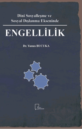 Dini Sosyalleşme ve Sosyal Dışlanma Ekseninde Engellilik