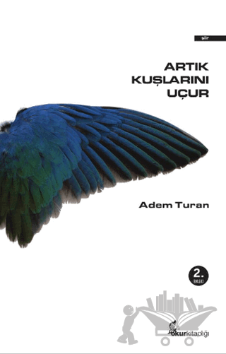 Artık Kuşlarını Uçur
