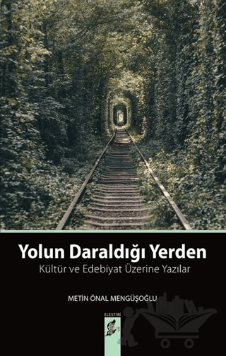 Yolun Daraldığı Yerden