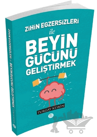 Zihin Egzersizleri ile Beyin Gücünü Geliştirmek