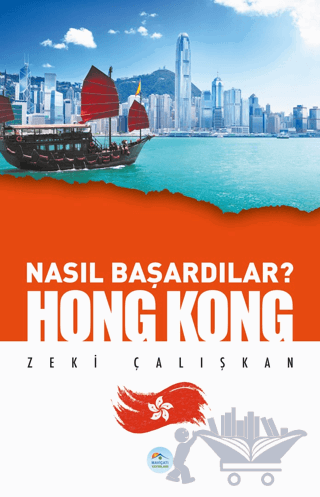 Hong Kong - Nasıl Başardılar?