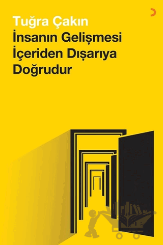 İnsanın Gelişmesi İçeriden Dışarıya Doğrudur