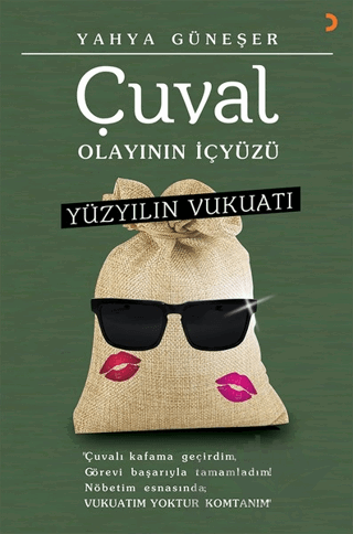 Yüzyılın Vukuatı - Çuval Olayının İçyüzü