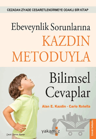 Ebeveynlik Sorunlarına Kazdin Metoduyla Bilimsel Cevaplar
