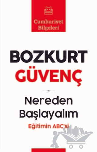Nereden Başlayalım - Eğitimin Abc’si