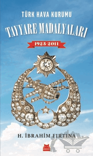 Türk Hava Kurumu Tayyare Madalyaları 1925 - 2011