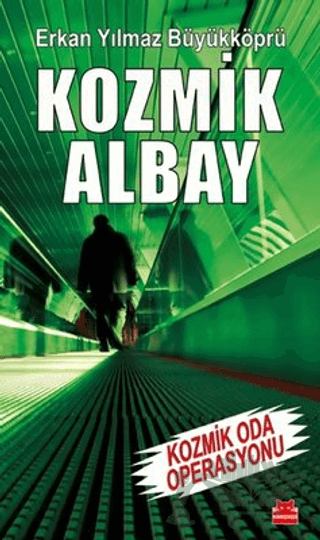 Kozmik Albay - Kozmik Oda Operasyonu