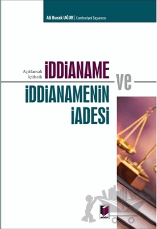 İddianame ve İddianamenin İadesi