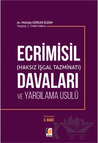 Ecrimisil (Haksız İşgal Tazminatı) Davaları ve Yargılama Usulü