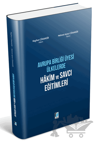Avrupa Birliği Üyesi Ülkerde Hakim ve Savcı Eğitimleri