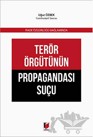 Terör Örgütünün Propagandası Suçu
