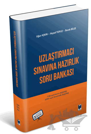 Uzlaştırmacı Sınavına Hazırlık Soru Bankası