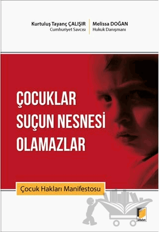 Çocuklar Suçun Nesnesi Olamazlar