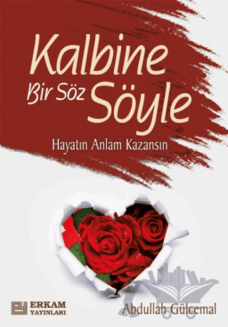 Kalbine Bir Söz Söyle