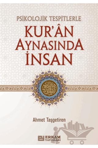 Psikolojik Tespitlerle Kur'an Aynasında İnsan