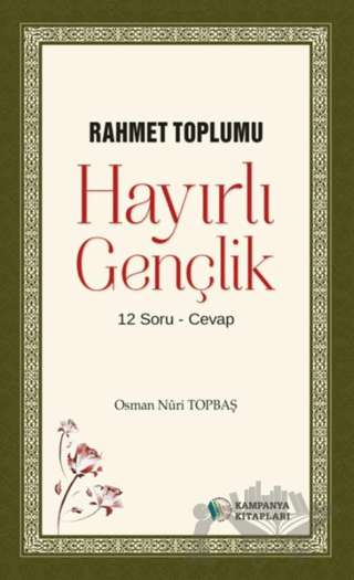 Rahmet Toplumu - Hayırlı Gençlik