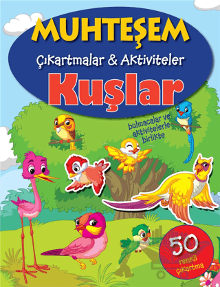Kuşlar - Muhteşem Çıkartmalar ve Aktiviteler