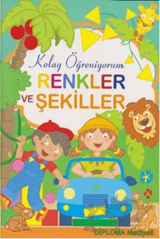 Renkler ve Şekiller - Kolay Öğreniyorum