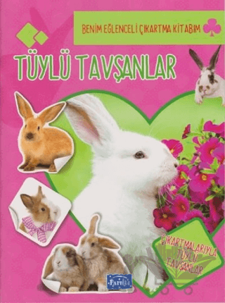 Tüylü Tavşanlar - Benim Eğlenceli Çıkartma Kitabım