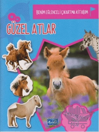 Güzel Atlar - Benim eğlenceli Çıkartma Kitabım