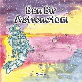 Ben Bir Astronotum