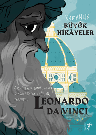 Karanlık Büyük Hikayeler: Leonardo Da Vinci