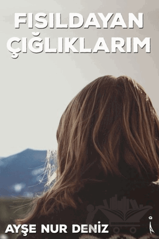 Fısıldayan Çığlıklarım