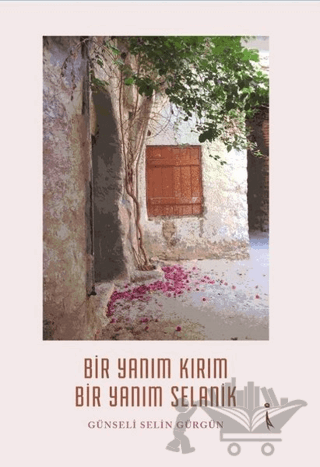 Bir Yanım Kırım Bir Yanım Selanik