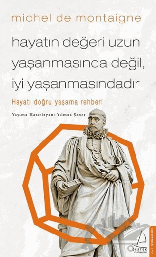 Hayatın Değeri Uzun Yaşanmasında Değil İyi Yaşanmasındadır