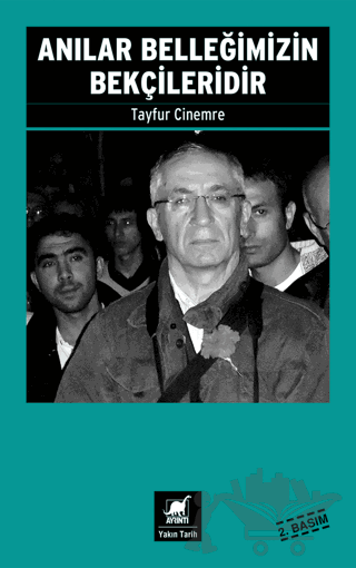 Anılar Belleğimizin Bekçileridir