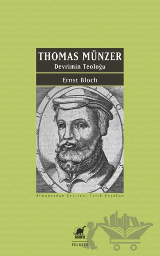 Thomas Münzer - Devrimin Teoloğu